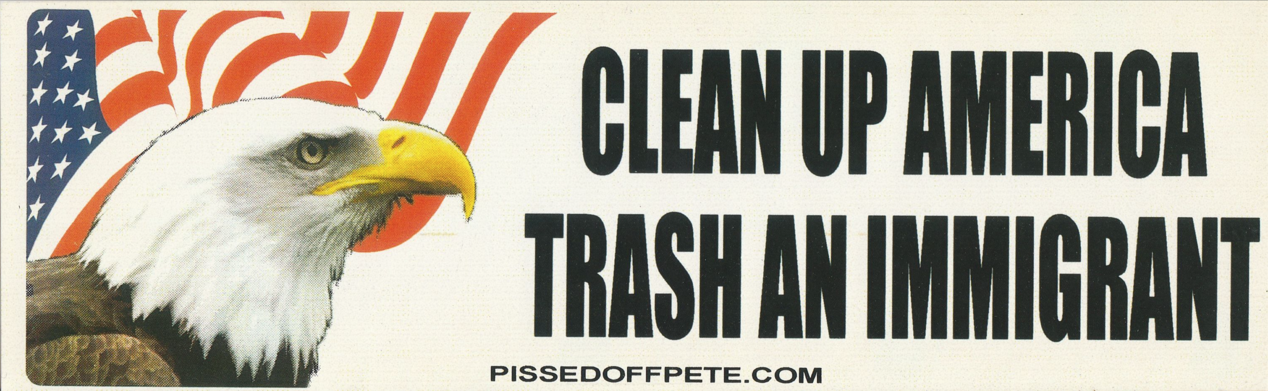 CLEAN UP AMERICA TRASH AN IMMIGRANT